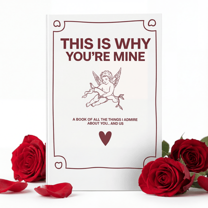 This Is Why You’re Mine Couples Notebook
