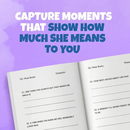 My Mom Rocks! 101 Reasons Why I Love You Journal